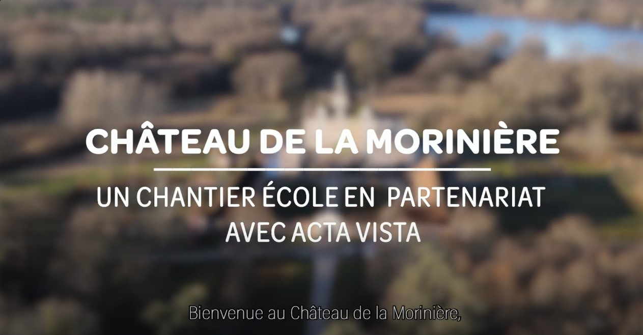 ACTA VISTA | Nos actions au Château de la Morinière